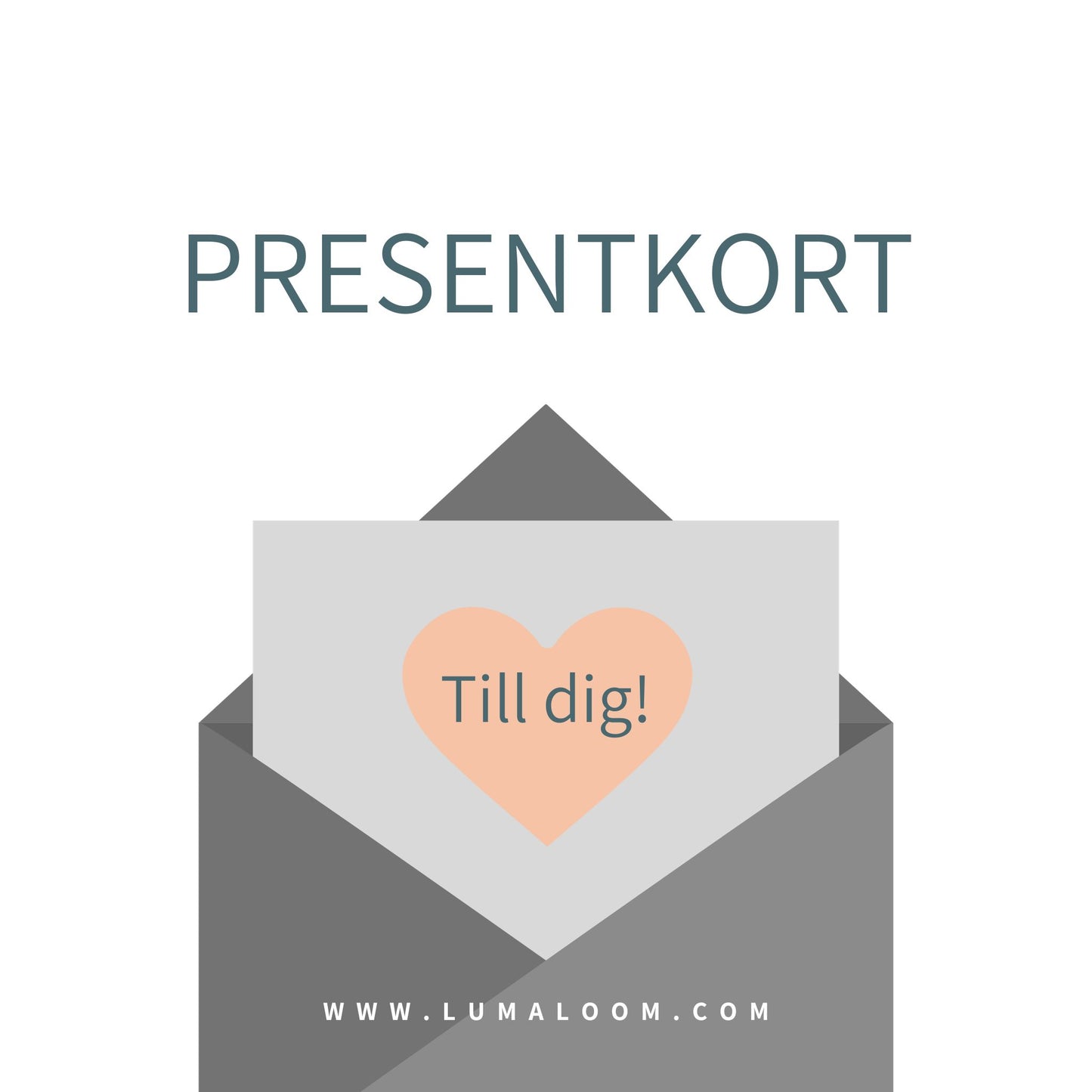 Lumaloom presentkort "Till dig!" i kuvert att ge bort