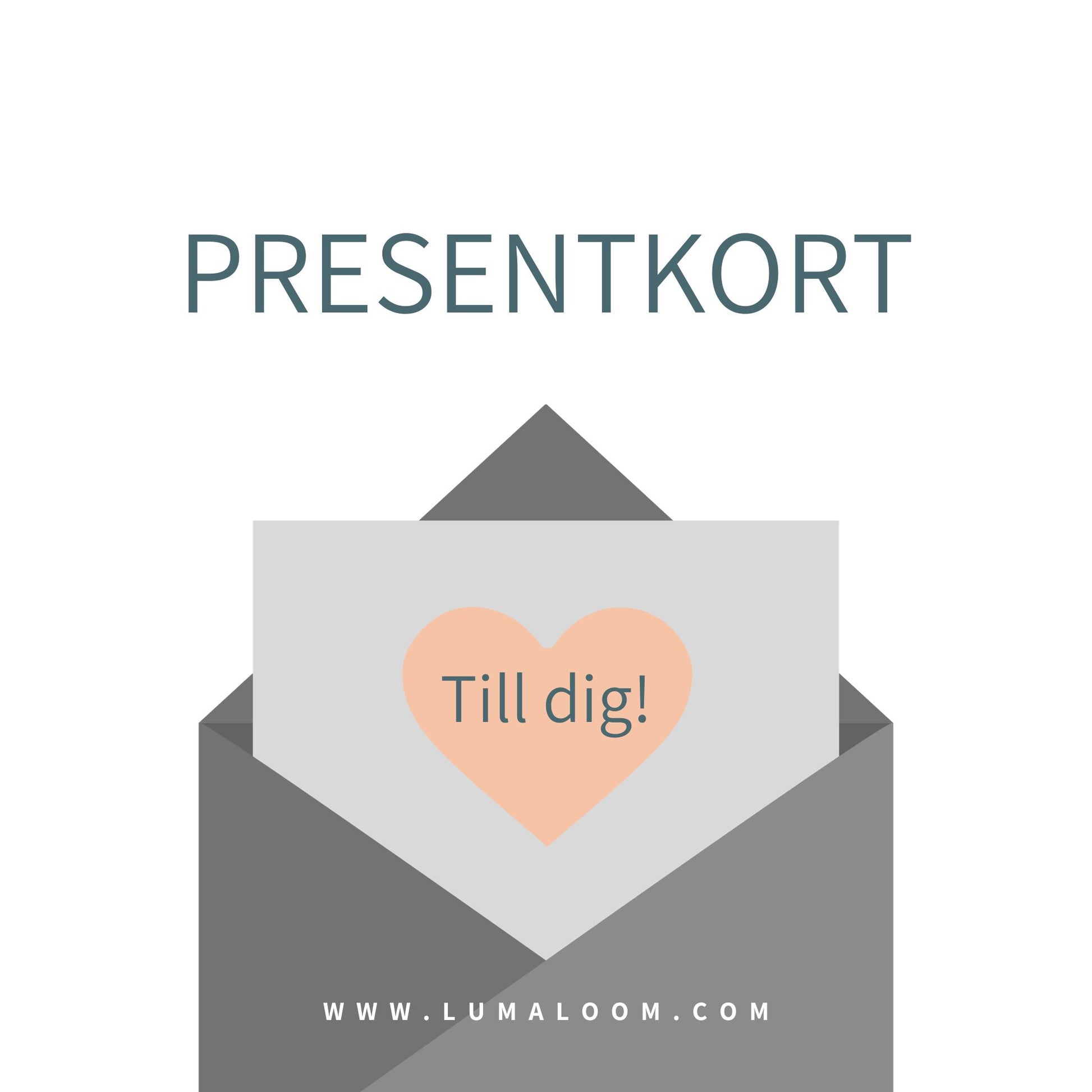 Lumaloom presentkort "Till dig!" i kuvert att ge bort